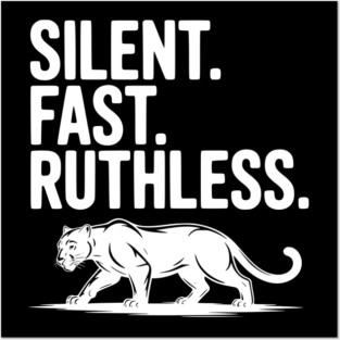 Silent. Fast. Ruthless. Posters and Art