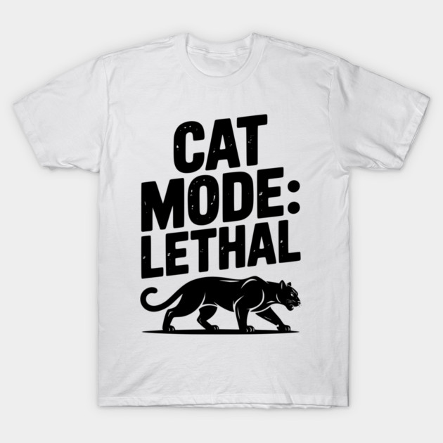 Cat Mode: Lethal T-Shirt by Frank Ring
