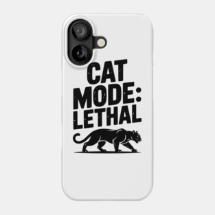 Cat Mode: Lethal Phone Case
