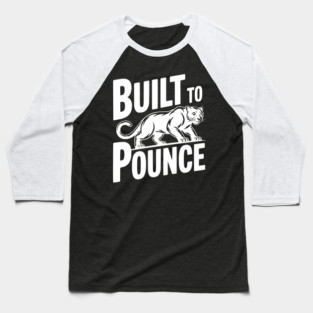 Built to Pounce Baseball T-Shirt