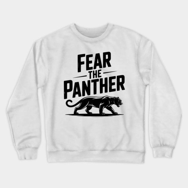 Fear the Panther Crewneck Sweatshirt by Frank Ring