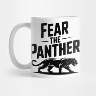 Fear the Panther Mug