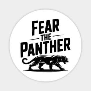 Fear the Panther Magnet
