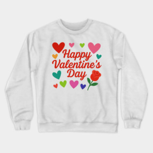 Happy Valentine's Day Crewneck Sweatshirt