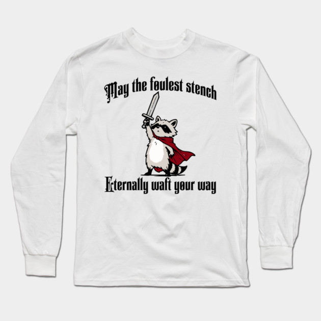 Cute Raccoon: May the foulest stench eternally waft your way Long Sleeve T-Shirt by Luxinda