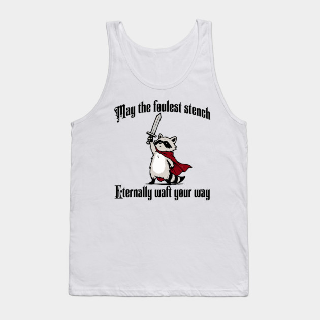 Cute Raccoon: May the foulest stench eternally waft your way Tank Top by Luxinda