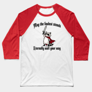 Cute Raccoon: May the foulest stench eternally waft your way Baseball T-Shirt