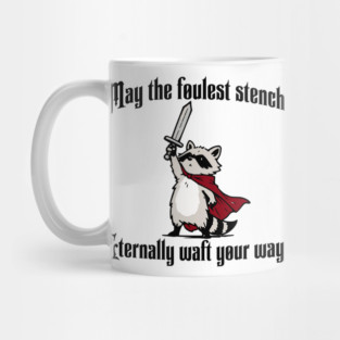 Cute Raccoon: May the foulest stench eternally waft your way Mug