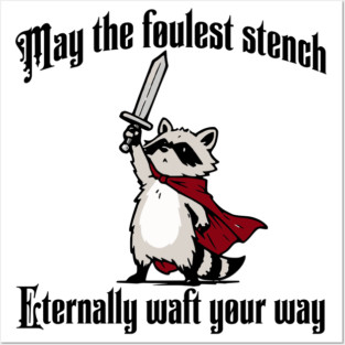 Cute Raccoon: May the foulest stench eternally waft your way Posters and Art