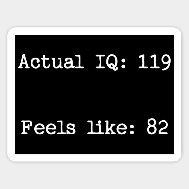 When IQ Scores Are Treated Like Weather Forecasts Magnet by Luxinda