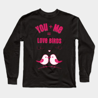 Love Birds Cute Valentine Design Long Sleeve T-Shirt