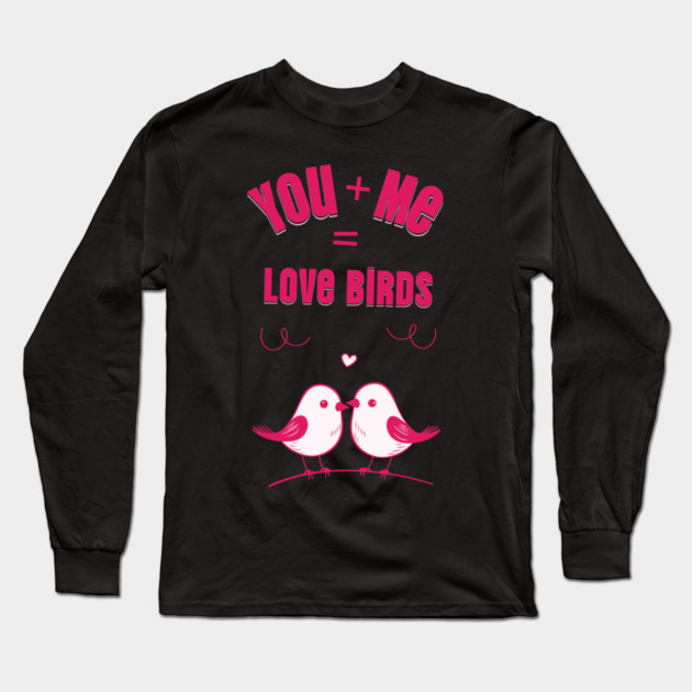 Love Birds Cute Valentine Design Long Sleeve T-Shirt by TurnEffect