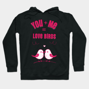 Love Birds Cute Valentine Design Hoodie