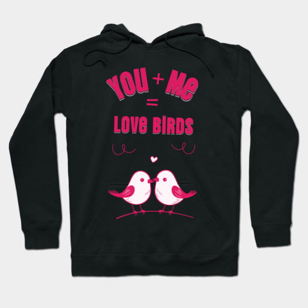 Love Birds Cute Valentine Design Hoodie by TurnEffect
