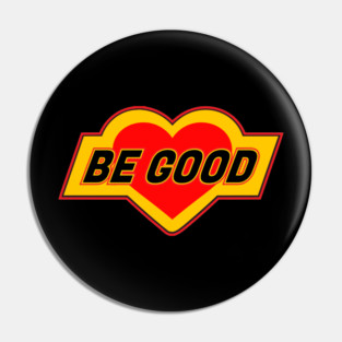 Be Good Heart Pin