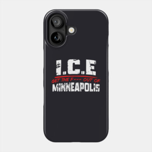 ICE Out Of Minneapolis! Phone Case