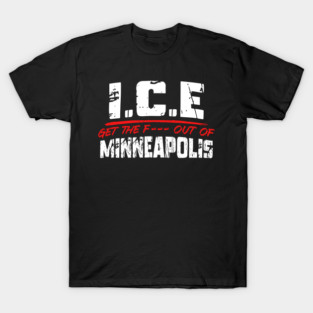 ICE Out Of Minneapolis! T-Shirt