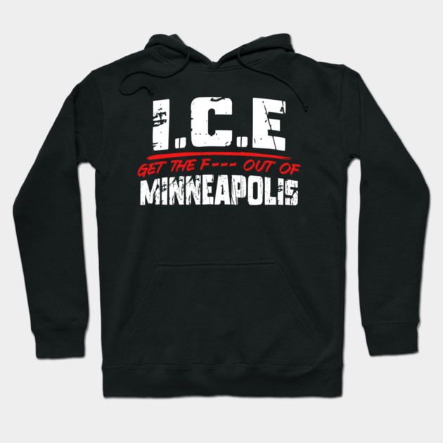 ICE Out Of Minneapolis! Hoodie by Charles's Store 8