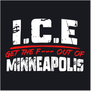 ICE Out Of Minneapolis! Posters and Art
