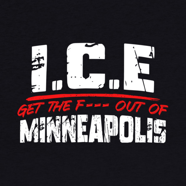 ICE Out Of Minneapolis! by Charles's Store 8
