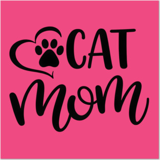 Forever Cat Mom Posters and Art