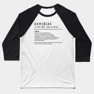 Covidiot Noun Virus Baseball T-Shirt