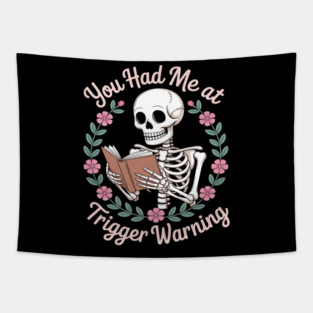 Dark Romance Had Me at Trigger Warning Skeleton Tapestry