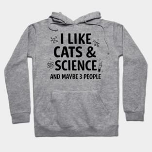 I Like Cats and Science Hoodie
