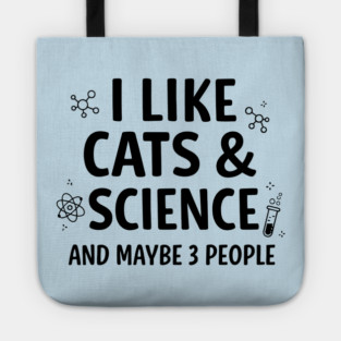 I Like Cats and Science Tote