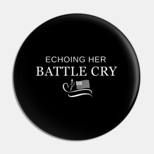 Echoing Her Battle Cry Usa Flag Christian Pin