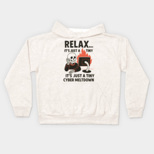 Relax It’s Just a Tiny Cyber Meltdown – Funny IT Skeleton Kids Hoodie