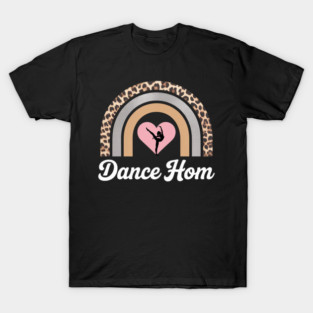 Dance Mom Boho Rainbow Funny Dance Mom T-Shirt