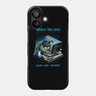 Turtle Pet Hacking at Turtle Speed Funny Coding Turtle Slow and Steady Phone Case