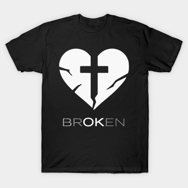 BROKEN T-Shirt by Dickenson's Store