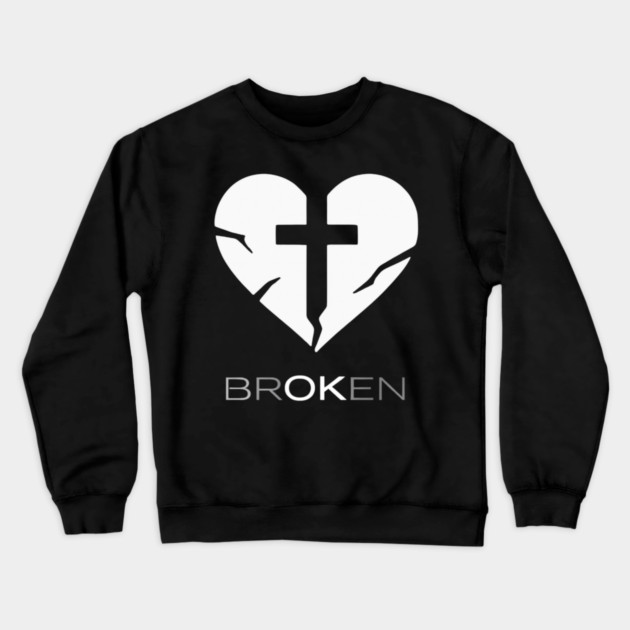 BROKEN Crewneck Sweatshirt by Dickenson's Store