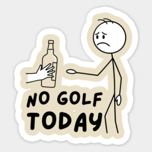 Funy Golf LoverNo Golf Today Magnet