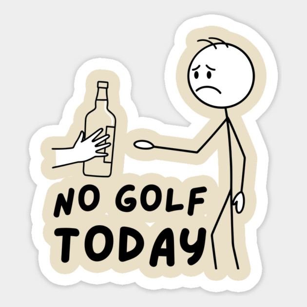 Funy Golf LoverNo Golf Today Magnet by The WYLD Tribe