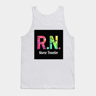 RN Nurse Traveler T-Shirt Tank Top