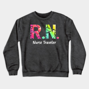 RN Nurse Traveler Crewneck Sweatshirt