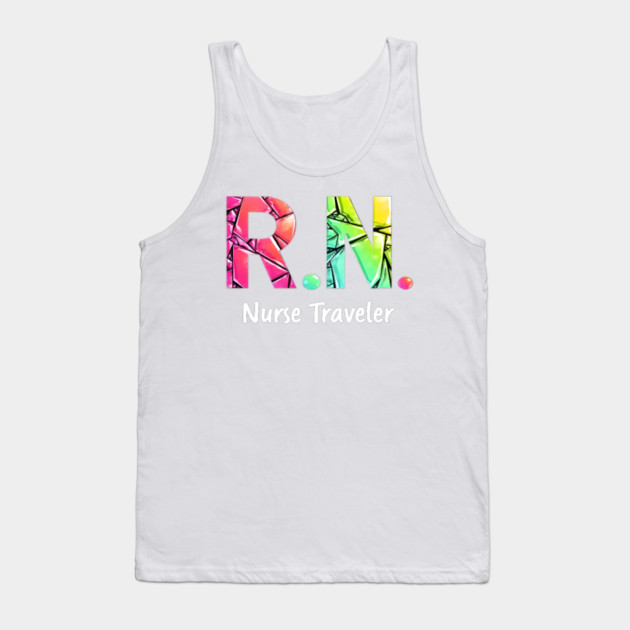RN Nurse Traveler Tank Top by dr_creative_designs