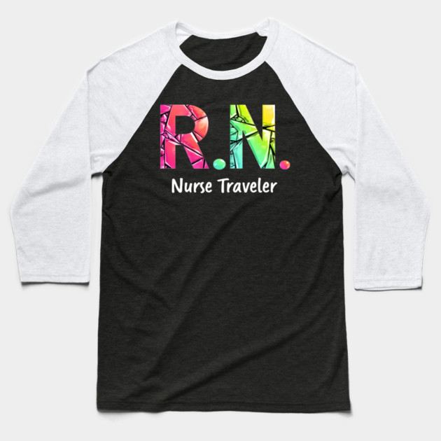RN Nurse Traveler Baseball T-Shirt by dr_creative_designs
