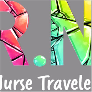 RN Nurse Traveler Posters and Art