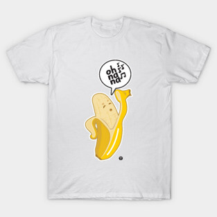 Oh na na T-Shirt