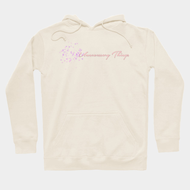 Unnecessary Things - Cursive Hoodie by Lou Johnson