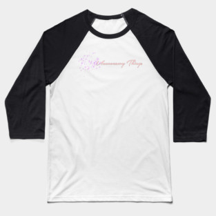 Unnecessary Things - Cursive Baseball T-Shirt