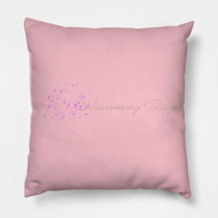 Unnecessary Things - Cursive Pillow