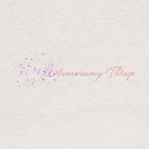 Unnecessary Things - Cursive by Lou Johnson