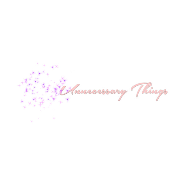 Unnecessary Things - Cursive by Lou Johnson