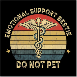 Emotional Support Bestie Do Not Pet Retro Medical Symbol Design Posters and Art