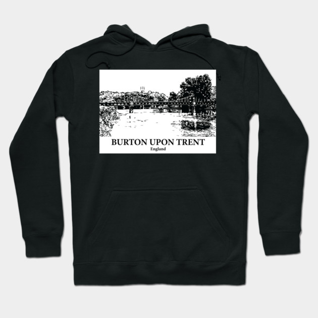 Burton upon Trent – England Hoodie by Lakeric
